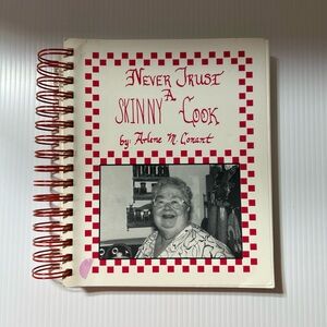 Never Trust A Skinny Cook Cookbook Arlene M Conant Spiral Bound 1995 Recipe